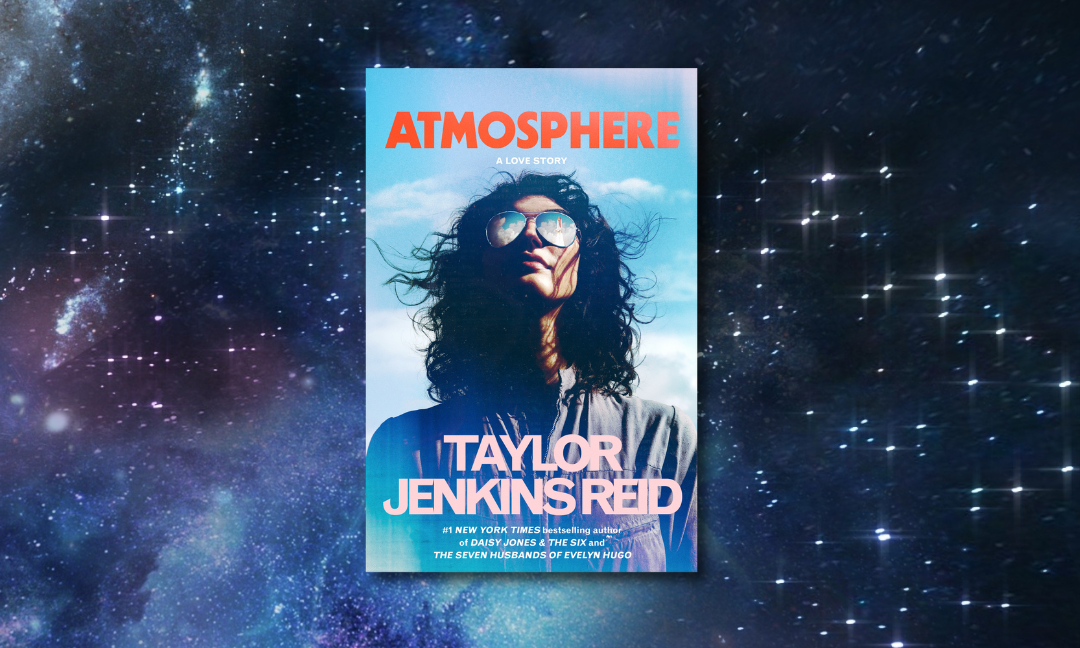 Atmosphere by Taylor Jenkins Reid book cover of woman looking at the sky, her sun glasses reflecting the image of a space ship taking off